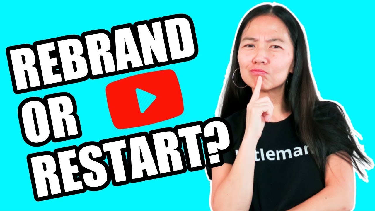 How To Rebrand Your YouTube Channel: ReBrand or ReStart? - YouTube How To Rebrand Your YouTube Channel: ReBrand or ReStart? - YouTube